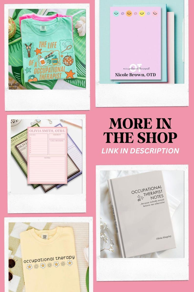 May include: A collection of occupational therapy themed items. Includes a light green t-shirt with a graphic, a pink notepad with smiley faces, a pink notepad with a to-do list, a light gray book, and a yellow sweatshirt.