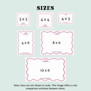 May include: An image displaying various rectangular and square sizes, including 3x3, 4x4, 4x3, 4x6, 8x6, and 10x6 inches. Each size is presented within a pink, wavy-edged frame on a white background, with the text "OLIVIA MENDELL" at the bottom.