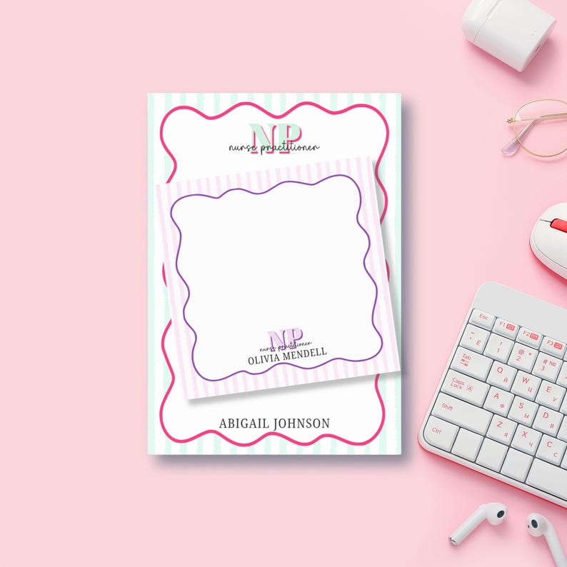 May include: A pink and white striped notepad with a pink and green "NP" logo that says "nurse practitioner". The notepad has a white note card with a pink and purple border and the text "Olivia Mendell" and "Abigail Johnson".