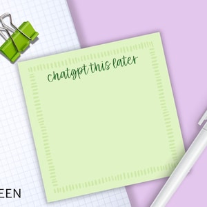 ChatGPT This Later Sticky Notes - Funny Office Desk Pad image 7
