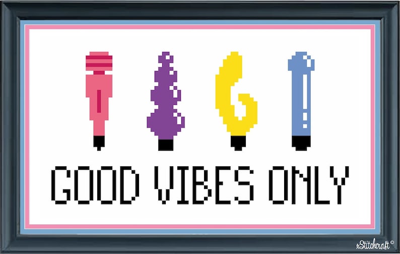 May include: Cross-stitch pattern featuring four colorful pixelated objects with the text "GOOD VIBES ONLY" below.