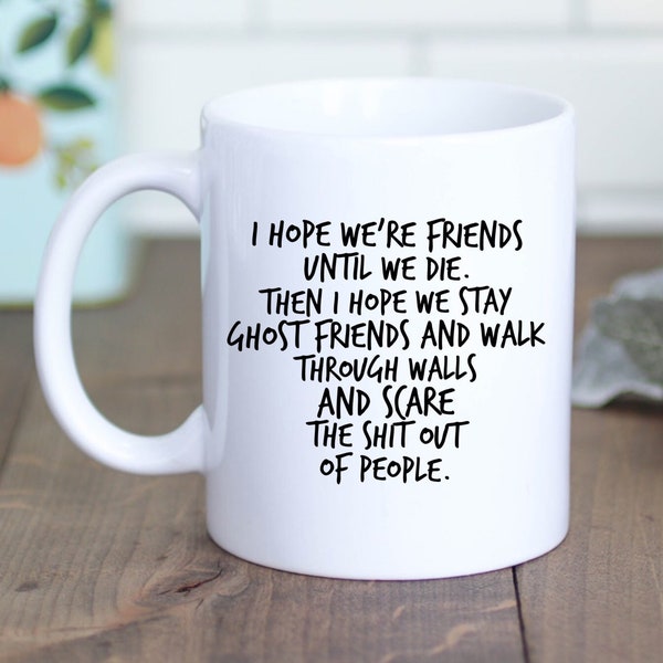 Ghost Friends Funny Mugs for Women | Birthday Gifts for Best Friend Female | Gift-for-Her | Gift for Bestfriend | Soul Sister Mug Bestie