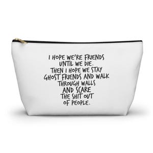 Best Friend Gifts, Ghost Friends Cosmetic Bag, Best Friend Birthday Female, Gift for Her