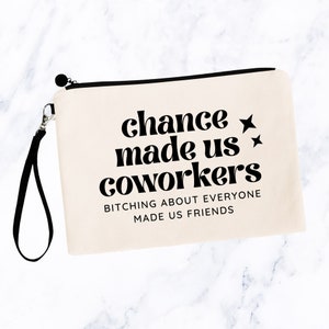 Best Friend Gifts, Chance Made Us Coworkers Funny Cosmetic Bag, Best Friend Birthday Female, Gift for Her