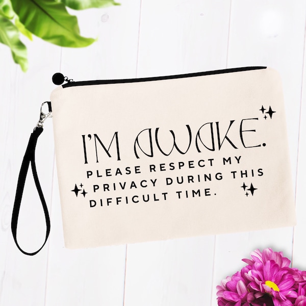 I'm Awake, Funny Introvert Best Friend Gifts, Funny Cosmetic Bag, Best Friend Birthday Female, Gift for Her