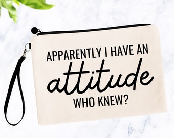 Best Friend Gifts, I Have Attitude Funny Cosmetic Bag, Best Friend Birthday Female, Gift for Her