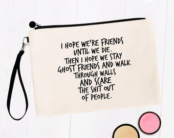 Best Friend Gifts, Ghost Friends Cosmetic Bag, Best Friend Birthday Female, Gift for Her