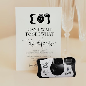 May include: A black and white disposable camera with the text "Chantel's Last Rodeo" and "Let's Go Girls!" next to a sign that says "Can't wait to see what develops". The sign also includes instructions for use.