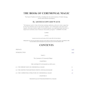 Könnte beinhalten: Buchseite mit dem Titel "THE BOOK OF CEREMONIAL MAGIC" von Arthur Edward Waite. Der Text behandelt die geheime Tradition in Goëtia, Zauberei und Nekromantie. Inhaltsverzeichnis mit Kapiteln über magische Rituale.