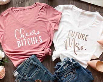 Funny Bachelorette Party Shirt, Cheers Bitches Shirts, Future Mrs Shirt, Bride Shirt, Bridesmaid Gift, Bridesmaid Shirt, Wedding Party Shirt