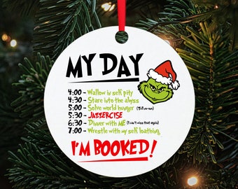 My Day Grinch Inspired Christmas Bauble, Xmas Bauble, Funny Bauble, Xmas Tree, Christmas Decoration, Xmas Decoration