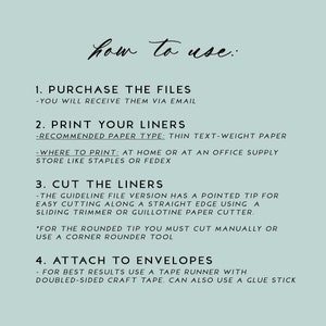 May include: A light blue background with black text explaining how to use printable envelope liners. The text includes instructions for purchasing, printing, cutting, and attaching the liners to envelopes.