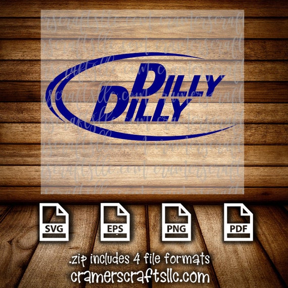 Dilly Dilly Svg Dilly Dilly Svg Cricut Svg Cuttable File Etsy