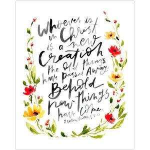 2 Corinthians 5-17, Watercolor Scripture Art Print, Behold New Things Have Come, New Creation, Catholic Gift for Friend