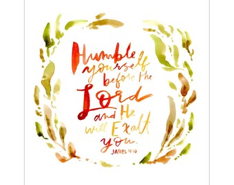 James 4:10, Humble Yourself Before the Lord, Watercolor Scripture Art Print, Christian Home Decor