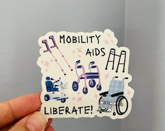Mobility Aids Liberate! Vinyl Sticker | Laptop Sticker | Water Bottle Sticker | Disability | Accessibility