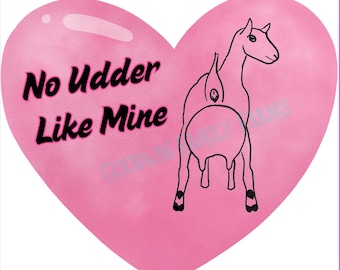 Dairy goat svg dairy milking sublimination valentine no udder like me clipart