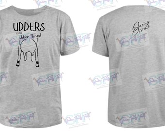 Udders Before Udder Things Dairy Goat Shirt