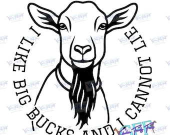 I like big bucks and I cannot lie buck decal