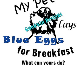 SVG digital file Ameraucana lays blue eggs for breakfast