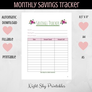May include: Printable monthly savings tracker with a floral design. The tracker includes sections for month, saving for, amount goal, date, amount saved, and amount left. The text "Save today for a better tomorrow!" is at the bottom of the page.