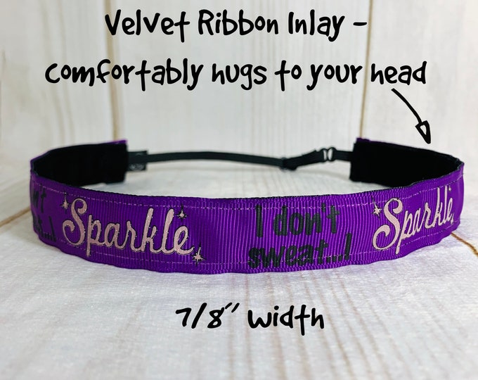 7/8" I Don't Sweat I SPARKLE Headband / Workout Headband / Adjustable Nonslip Headband / Button Headband Option by Busy Bee Headbands