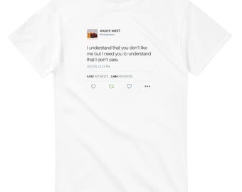 Kanye West Tweet Unisex Tee - I Don't Care Ultra Cotton Shirt