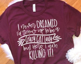 Crazy Cat Lady Shirt, Cat Lady Shirt, Cat Mama Tee, Funny Cat Lover Shirt, Cat Mom Shirt, Fur Mama Shirt, Cat Lover Gift, Funny Trending Tee