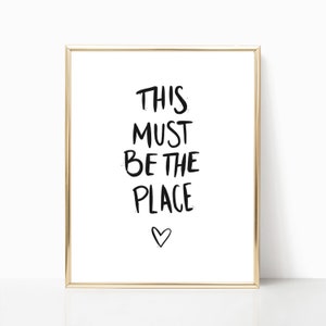 This Must Be The Place, HOME Illustration, poster, Wall decor, Quote, Love, HEART ART Print, Wall Art Decor, digital, printable, love