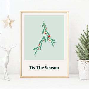 Mistletoe Art Poster PRINTABLE, Tis The Season, Winter Wall Art, Christmas, HOLIDAY Print, Modern Home Decor, Digital Download, Quote