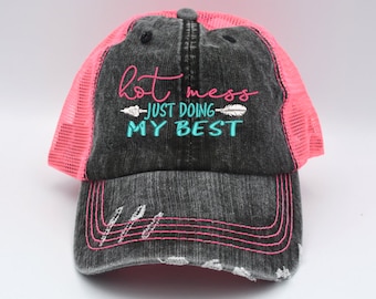 Hot Mess Just Doing My Best Messy Bun High PONYTAIL  Distressed Women's Trucker Hat  Embroidered Cap