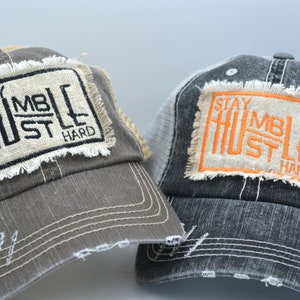 Stay Humble Hustle Hard Distressed Trucker Hat