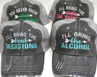 I'll Bring The Alcohol, Bachelorette Party, Distressed Trucker Hat
