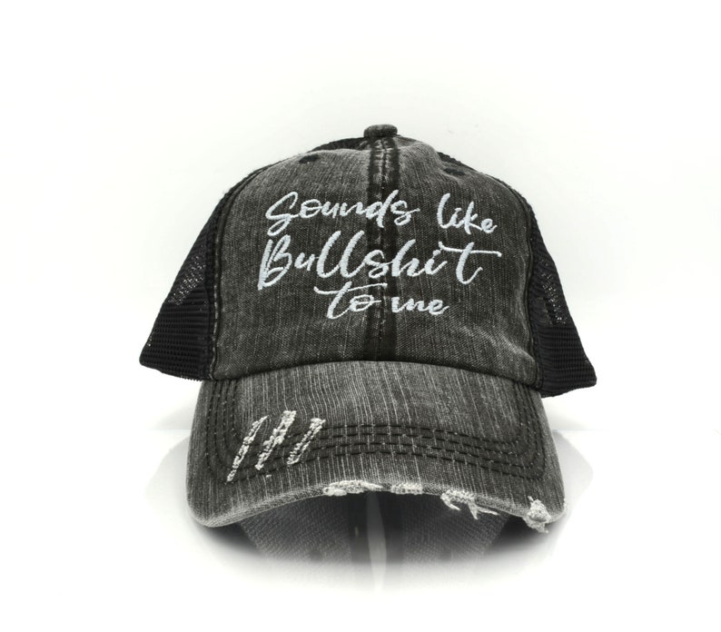 Sounds Like Bullshit to Me Funny Sarcasm Saying Cap Distressed Etsy