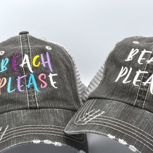 BEACH PLEASE Hat Distressed  Trucker Hat or Messy Bun -High Ponytail  Mesh Vacation Hat  Cap Gifts Embroidery Hat Gift hat Lake Pool
