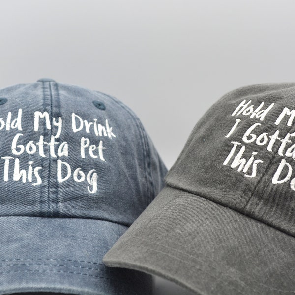 Hold My Drink I gotta  Pet this Dog hat Pet lover gift Dog Dog mom Gift low profile hat, mesh black hat Unisex baseball cap