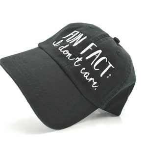 Fun Fact I don&#39;t Care  Sarcasm funny gift baseball embroidered dad hat Unisex
