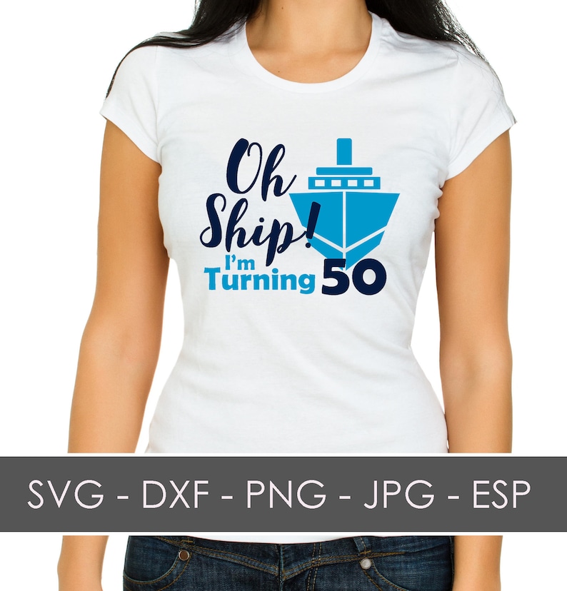Download Oh Ship Design Cruise Vacation Cruise 50th Birthday SVG | Etsy