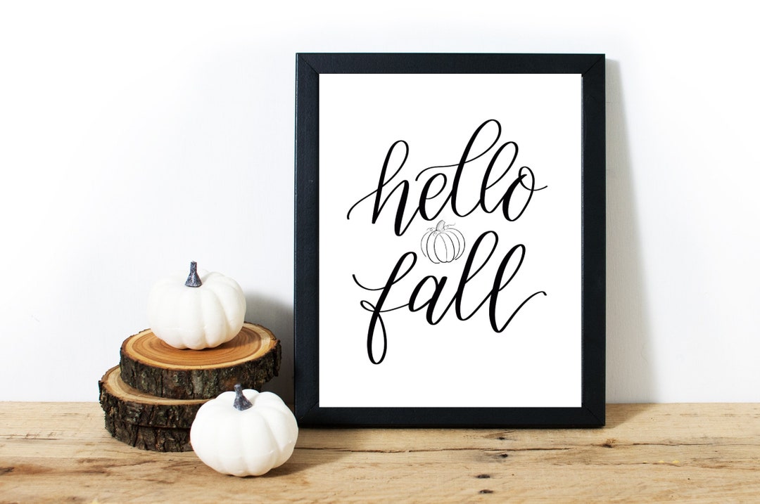 Hello Fall, Instant Download, Calligraphy Print, Fall Print, Autumn ...