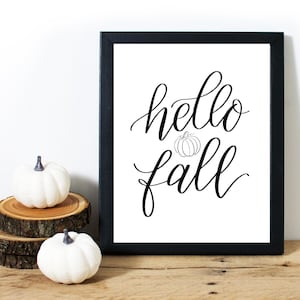 Hello Fall, instant download, calligraphy print, fall print, autumn decor, 8x10, digital print