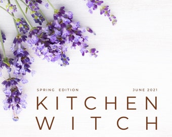 Kitchen Witch Cook Book E- Zine : Spring 2021