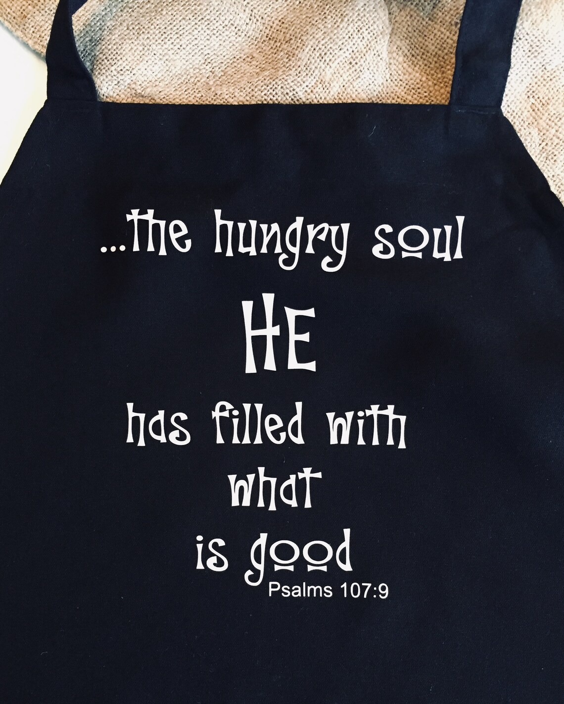 Scripture Verse Apron Black Psalm 1079 the Hungry Soul Etsy