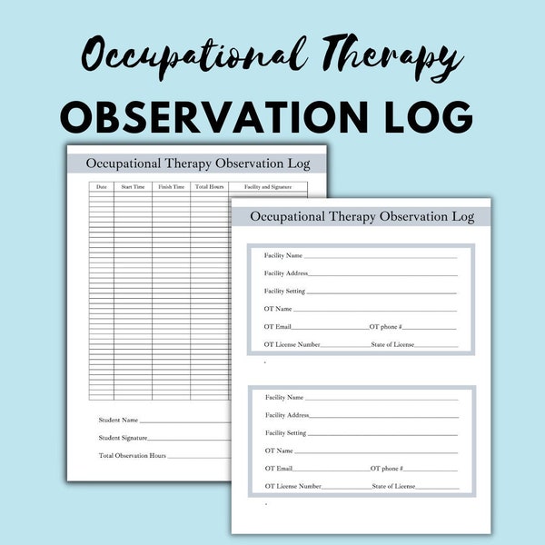 Occupational Therapy Observation Log for OT and COTA Pre-OT Students