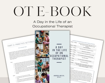 Occupational Therapy OT Students E-Book | Mock Daily Schedule| Specializations| Job Interviews| Where to Find Job| Productivity Requirements