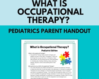 What is Occupational Therapy Parent Handout Pediatric Edition | OT Caregiver Education