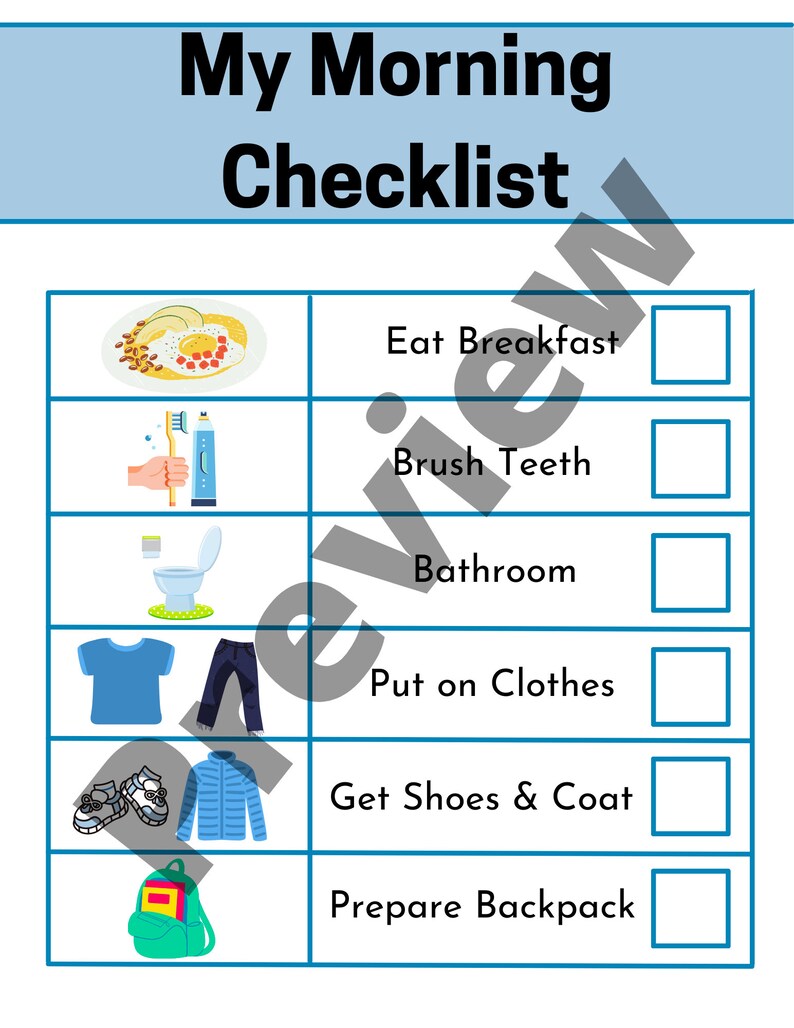 May include: A colorful checklist for kids to use in the morning. The checklist includes illustrations of a plate of food, a toothbrush, a toilet, clothes, shoes, and a backpack. Each item has a checkbox next to it.