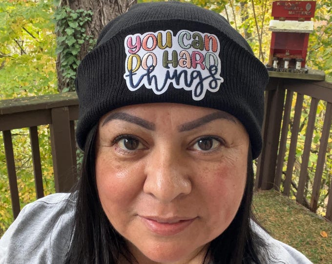 You Can Do Hard Things Beanie