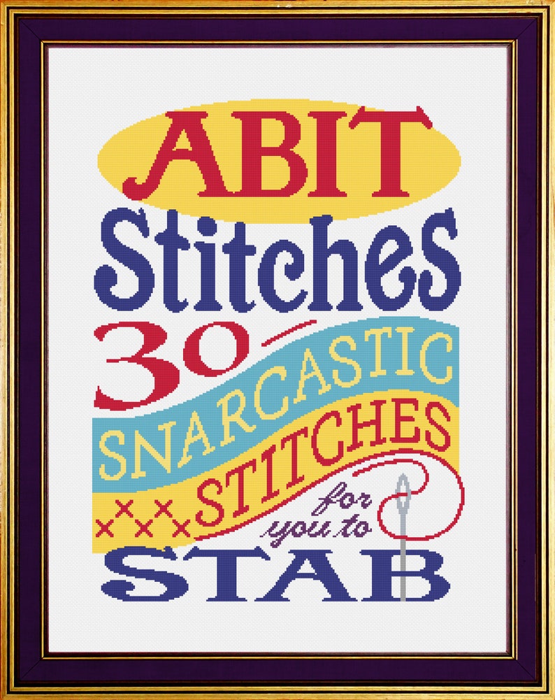 ABIT Stitches PDF version: 30 Snarcastic Stitches For You to Stab, Volume 1 Cross-Stitch Pattern Book image 1