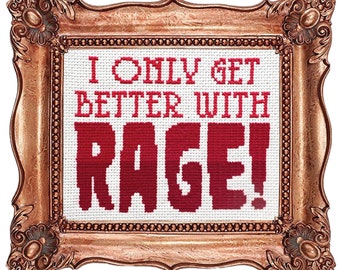 I Only Get Better with Rage - Beginner Cross-Stitch Pattern Instant Download PDF