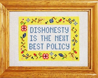 Dishonesty Is the Next Best Policy Intermediate Cross-Stitch Pattern Chart PDF